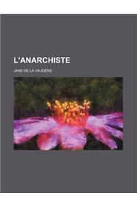L'Anarchiste