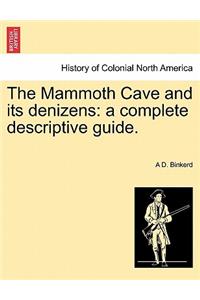 The Mammoth Cave and Its Denizens