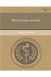 Physical-Layer Security