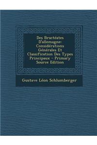 Des Bracteates D'Allemagne: Considerations Generales Et Classification Des Types Principaux