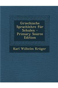 Griechische Sprachlehre Fur Schulen
