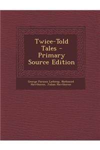 Twice-Told Tales