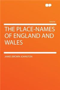 The Place-Names of England and Wales