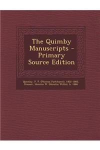 The Quimby Manuscripts - Primary Source Edition