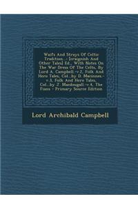Waifs and Strays of Celtic Tradition...