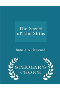 The Secret of the Ships - Scholar's Choice Edition