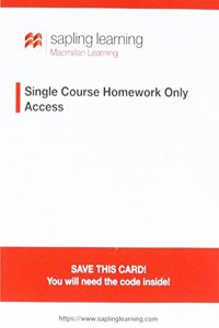 Sapling Homework-Only for General, Organic, and Biochemistry (Single-Term Access)