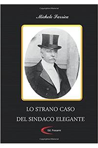 Lo Strano Caso Del Sindaco Elegante