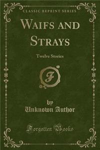 Waifs and Strays
