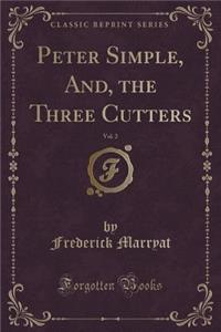 Peter Simple, And, the Three Cutters, Vol. 2 (Classic Reprint)