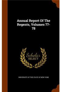 Annual Report of the Regents, Volumes 77-78