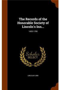 The Records of the Honorable Society of Lincoln's Inn...