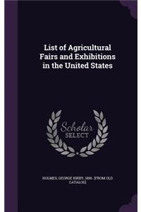 List of Agricultural Fairs and Exhibitions in the United States