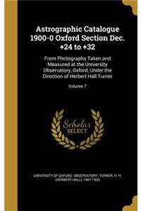 Astrographic Catalogue 1900-0 Oxford Section Dec. +24 to +32