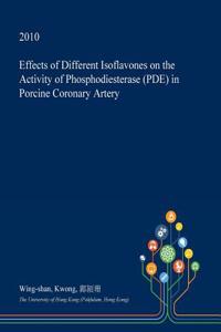 Effects of Different Isoflavones on the Activity of Phosphodiesterase (Pde) in Porcine Coronary Artery