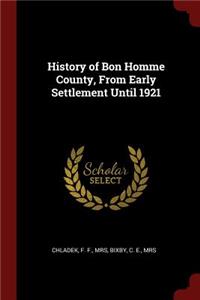 History of Bon Homme County, from Early Settlement Until 1921