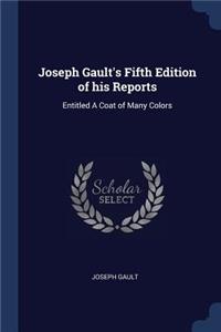 Joseph Gault's Fifth Edition of his Reports