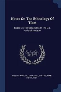 Notes On The Ethnology Of Tibet