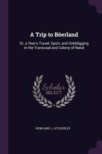 A Trip to Böerland