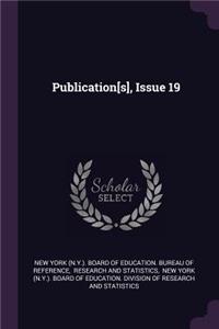 Publication[s], Issue 19