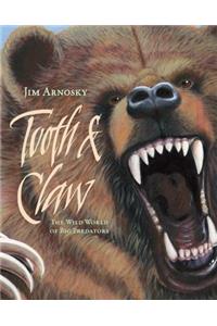 Tooth & Claw: The Wild World of Big Predators