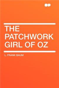 The Patchwork Girl of Oz