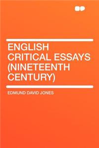 English Critical Essays (Nineteenth Century)