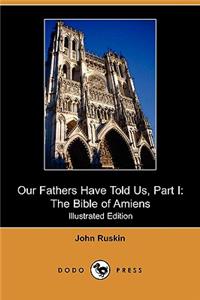 Our Fathers Have Told Us, Part I