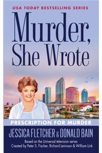 Murder She Wrote: Prescriptionfor Murder