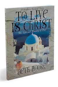 To Live Is Christ - Leader Kit