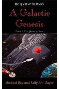 Quest for the Books: A Galactic Genesis: Book I: The Quest to Save