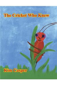The Cricket Who Knew