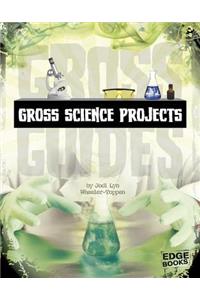 Gross Science Projects