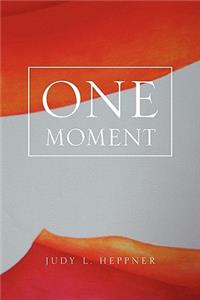 One Moment