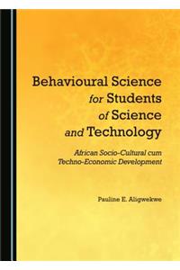 Behavioural Science for Students of Science and Technology