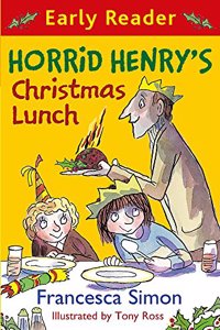 Horrid Henry Early Reader: Horrid Henry's Christmas Lunch