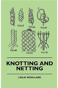 Knotting and Netting