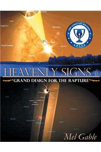 Heavenly Signs II: Grand Design for the Rapture