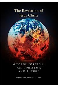 Message Foretell, Past, Present, and Future