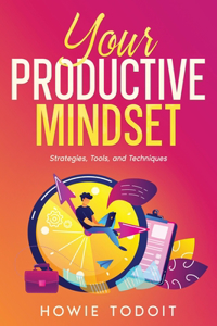 Your Productive Mindset