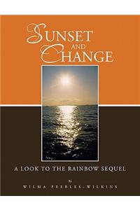 Sunset and Change