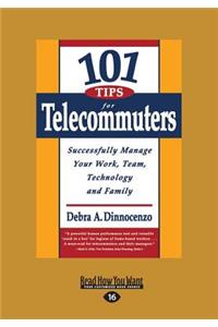 101 Tips for Telecommuters (Large Print 16pt)