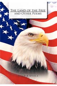 Land of the Free and Other Poems