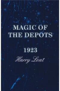 Magic of the Depots - 1923