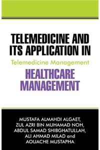 Telemedicine and Its Application in Healthcare Management