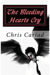The Bleeding Hearts Cry: A Collection of Poetry