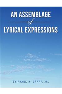 An Assemblage of Lyrical Expressions