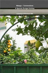 Malaga -Torremolinos A Spanish Budget Holiday