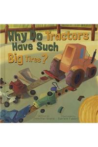Why Do Tractors Have Such Big Tires?