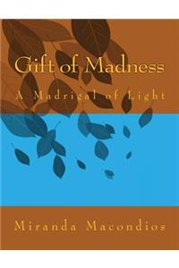 Gift of Madness